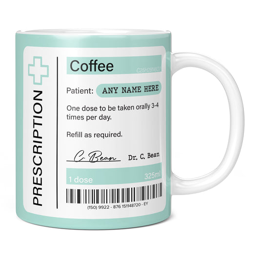 Coffee Prescription Mug - Personalised Gift for Friends